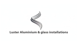 Luster Aluminium and Glass installations